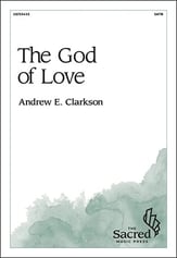 The God of Love SATB choral sheet music cover